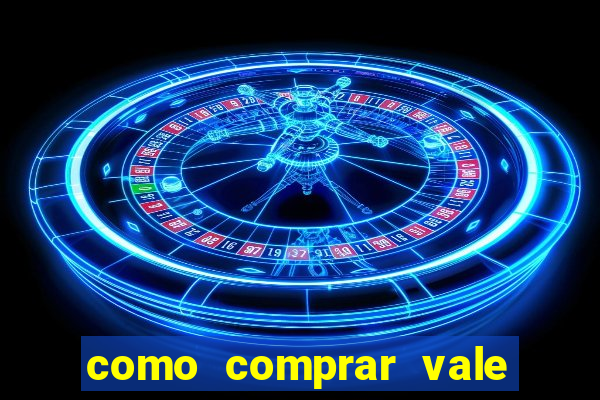 como comprar vale sorte online